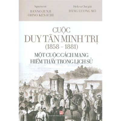 Sự kiện Minh Trị Duy Tân: Một Cuộc Cách Mạng Lập Hiến Chuyển Đổi Nhật Bản Vào Thời Đại Công Nghiệp